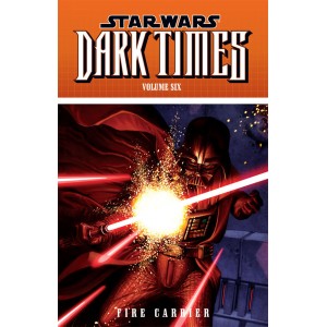 Новелла Star Wars: Dark Times Volume 6—Fire Carrier 